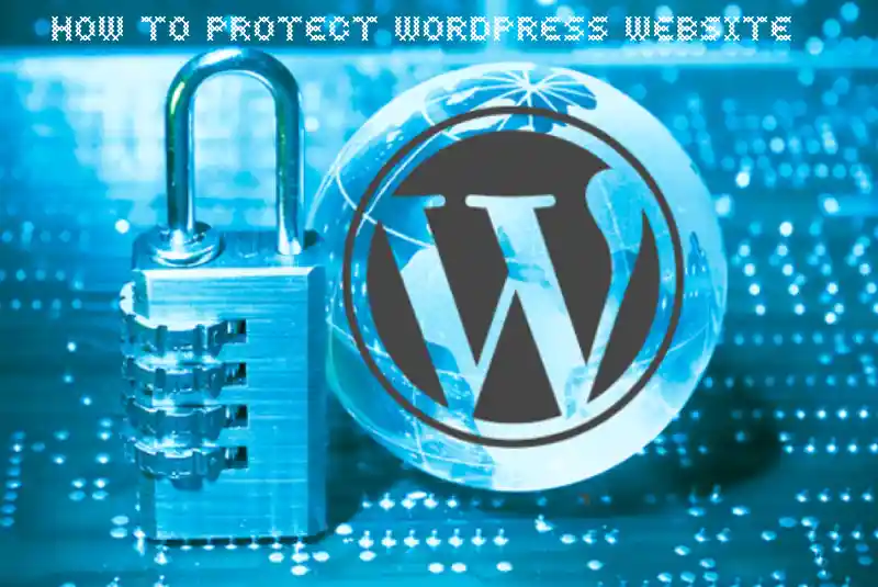 How to Protect WordPress Website Easily